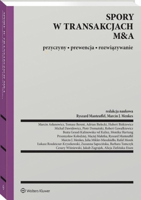 Spory w transakcjach M&A. Przyczyny, prewencja... - Opracowanie zbiorowe
