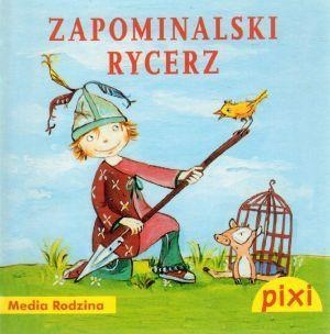 Pixi. Zapominalski rycerz