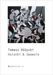 Hulanki & Swawole - Tomasz Różycki