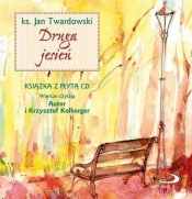 Spotkania, co przychodzą same T.7 Druga jesień+ CD - Jan Twardowski
