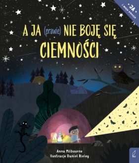 A ja (prawie) nie boję się ciemności - Anna Milbourne