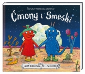 Ćmony i Smeśki (Uszkodzona okładka) - Julia Donaldson, Axel Scheffler