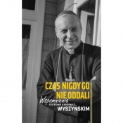 Czas nigdy go nie oddali - Opracowanie zbiorowe