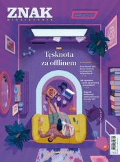 Miesięcznik ZNAK 840 (5/2025) - Tęsknota za offlinem - Opracowanie zbiorowe