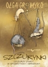 Szczurynki Szczurzy żywot w opowiastkach i obrazkach Gromyko Olga