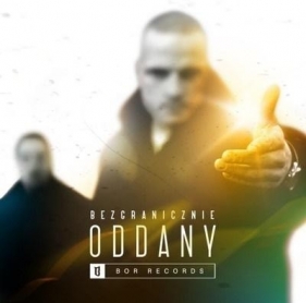 Bezgranicznie Oddany CD - Opracowanie zbiorowe