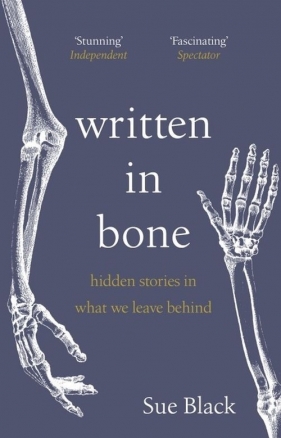 Written In Bone - Sue Black