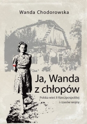 Ja, Wanda z chłopów - Chodorowska Wanda
