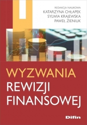 Wyzwania rewizji finansowej - Katarzyna Chłapek, Sylwia Krajewska, Paweł Zieniuk