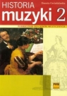 Historia muzyki 2 Podręcznik dla szkół muzycznych Gwizdalanka Danuta