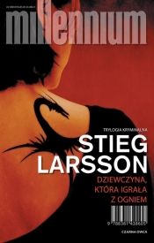 Dziewczyna, która igrała z ogniem. Millennium. Tom 2 - Stieg Larsson