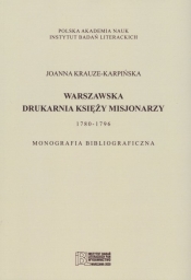 Warszawska drukarnia księży misjonarzy - Krauze Karpińska Joanna