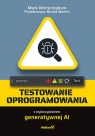 Testowanie oprogramowania z wykorzystaniem generatywnej AI