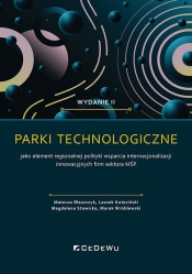 Parki technologiczne - Mateusz Błaszczyk, Leszek Kwieciński, Magdalena Stawicka, Marek Wróblewski