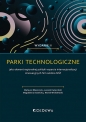Parki technologiczne - Mateusz Błaszczyk, Leszek Kwieciński, Magdalena Stawicka, Marek Wróblewski