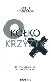 Kółko i krzyżyk - Artur Frysztacki