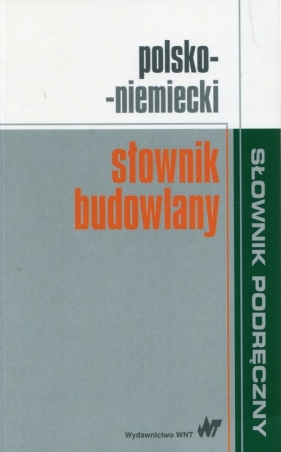 Polsko-niemiecki słownik budowlany - Sokołowska Małgorzata, Żak Krzysztof