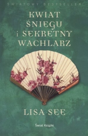 Kwiat Śniegu i sekretny wachlarz - Lisa See