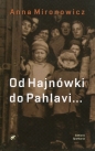 Od Hajnówki do Pahlavi... - Anna Mironowicz