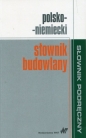 Polsko-niemiecki słownik budowlany - Małgorzata Sokołowska, Krzysztof Żak