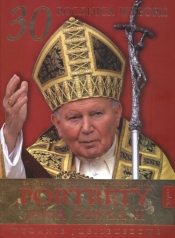 Portrety Jana Pawła II 30 rocznica wyboru