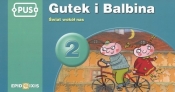 PUS Gutek i Balbina 2 Świat wokół nas