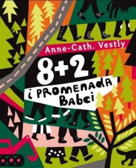 8 + 2 i Promenada Babci - Anne-Cath. Vestly