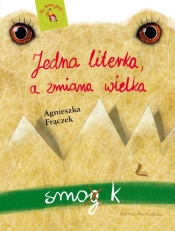 Jedna literka a zmiana wielka - Agnieszka Frączek