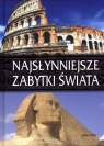 Najsłynniejsze zabytki świata