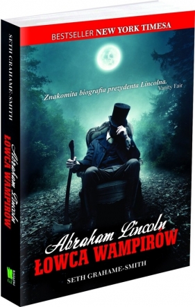 Abraham Lincoln Łowca wampirów - Grahame-Smith Seth