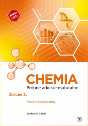 Chemia LO Próbne akrusze maturalne z.2 ZR w.2023 - Bartłomiej Górski