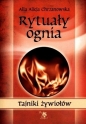 Rytuały ognia - Alla Alicja Chrzanowska
