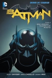 Batman Tom 4 Rok zerowy Tajemnicze miasto