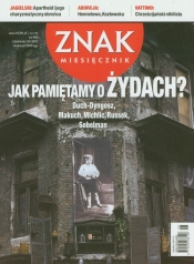 Znak 685 6/2012 Jak pamiętamy o Żydach