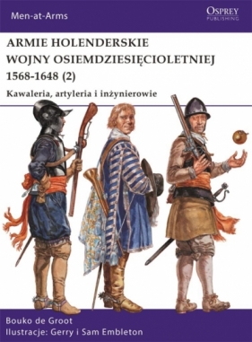 Armie holenderskie wojny osiemdziesięcioletniej 1568-1648 (2) - Bouko de Groot