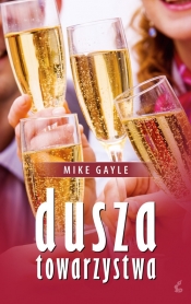 Dusza towarzystwa - Mike Gayle