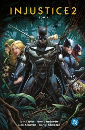 Injustice 2. Tom 1 - Tom Taylor, Brunon Redondo