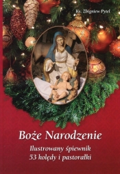 Boże Narodzenie Ilustrowany śpiewnik - Pytel Zbigniew