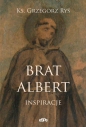 Brat Albert Inspiracje - Grzegorz Ryś
