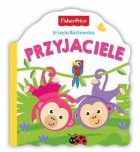 Fisher Price. Przyjaciele - Urszula Kozłowska