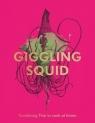 Giggling Squid Cookbook Tantalising Thai to cook at home