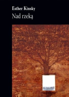 Nad rzeką - Esther Kinsky