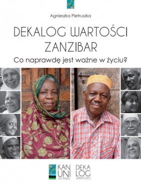 Dekalog wartości Zanzibar. Co naprawdę jest ważne w życiu? - Pietruszka Agnieszka