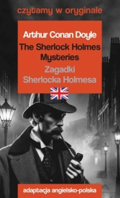 The Sherlock Holmes Mysteries &#47, Zagadki Sherlocka Holmesa. Czytamy w oryginale - Arthur Conan Doyle