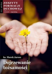 Zeszyty Formacji Duchowej nr 105 Dojrzewanie... - Opracowanie zbiorowe
