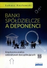 Banki spółdzielcze a deponenci Kozłowski Łukasz