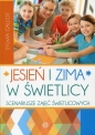 Jesień i zima w świetlicy - Sylwia Gallos