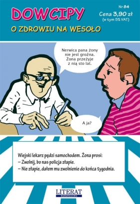 Dowcipy Nr 84. O zdrowiu na wesoło - Przemysław Adamczewski
