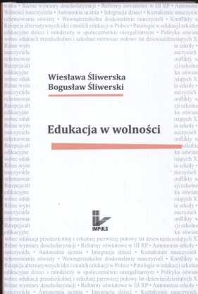 Edukacja w wolności - Śliwerska Wiesława, Śliwerski Bogusław<br />