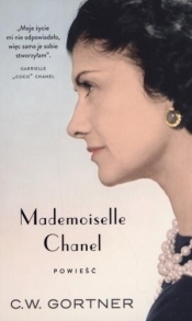 Mademoiselle Chanel (Uszkodzona okładka) - Christopher W. Gortner